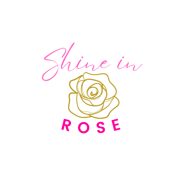 Shine in Rose 